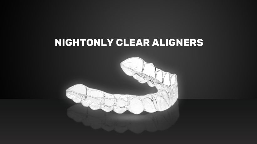 A guide to NightOnly Clear Aligners